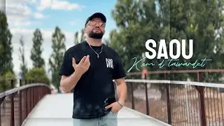 SAOU - KEM D TAWERDET (CLIP 2025)