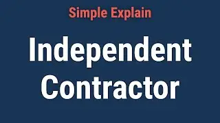 Independent Contractor: Definition, How Taxes Work, and Example