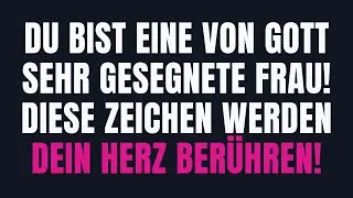 WENN DU EINE TOCHTER GOTTES BIST, ERKENNT DIE WELT ES!