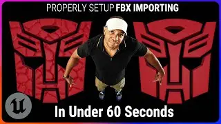 The Correct Way to Import Your FBX into Unreal Engine In Under 60 Seconds