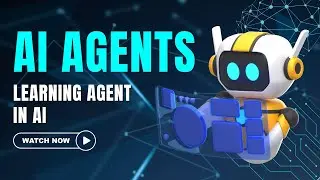 Unlocking AI  The Power of Learning Agents