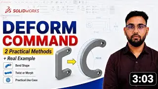 SolidWorks Deform Feature Tutorial &mdash; 2 Ways to Deform Parts
