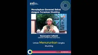 Preparing a Healthy Generation by Reducing Stunting