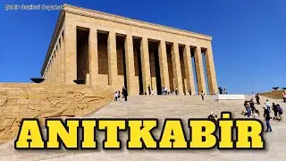 Anıtkabir'de Neler Var? Şaşırtıcı Detaylar!