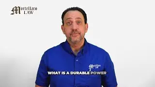 Durable Power of Attorney: Protect Your Future Decisions | Mortellaro Law