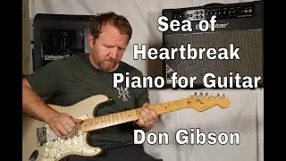 Sea of Heartbreak by Don Gibson (Piano Part for Guitar) Aeroband
