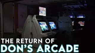 The Return of Don's Arcade!