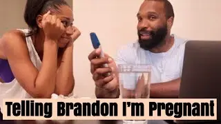 TELLING BRANDON I'M PREGNANT | HIS REACTION