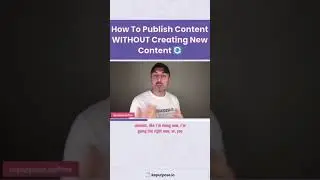 How To Publish Content WITHOUT Creating New Content 🔄
