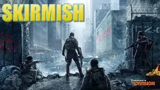 The Division 1.8 - Skirmish | Deadeye classified