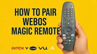 How to Pair WebOS Magic Remote For Lloyd, VU, BPL, Amstrad, Vise, Intex TV ! Full Pairing Guide.