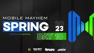 Mobile Mayhem - CODM NA Spring 2023 Day 10