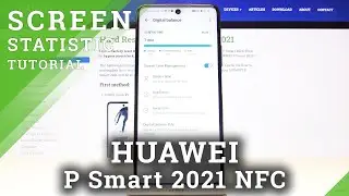 How to Check Total Screen Time in HUAWEI P Smart 2021 NFC &ndash; Display Settings