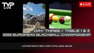 Table 1 & 2 | 2025 EBA European Blackball Championships | Day Three | Ennis, Ireland