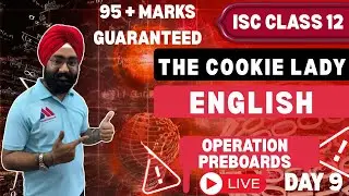 THE COOKIE LADY ISC Class 12 | English Literature 2025-26 | Operation Preboards | Yash Maheshwari