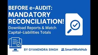 PACS e-Audit Reconciliation | Mandatory Reports Before e-Audit | Smart Work Hub