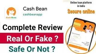 Cash Bean Loan App Review 2022 | Cash Bean App Real Or Fake ? Cash Bean Personal Loan | Safe Or Not