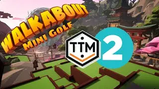 VR BLOG #02 - Walkabout Mini Golf VR