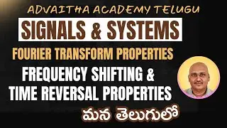 Properties of Fourier Transform| Frequency Shifting and Time Reversal Properties| JNTUH |JNTUK|JNTUA