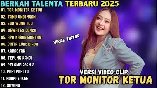TOR MONITOR KETUA - TAMU UNDANGAN - EGO WONG TUO || BERKAH TALENTA FULL ALBUM TERBARU 2025