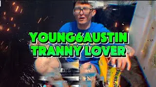 Young6Austin - Tranny Lover (official music video)