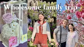 TAIWAN DIARY ep 6: family trip, enjoy quality time, live in present