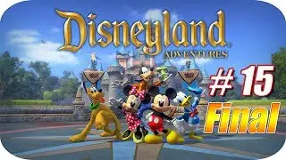Disneyland Adventures - Gameplay Español - Capitulo 15 Final 