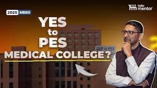 PES Medical College Bangalore | Fees, Seats, Cutoff & NEET 2025 Rank Explained