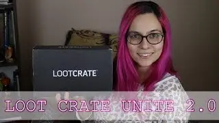 Loot Crate Unite 2.0 - Kasım 2017