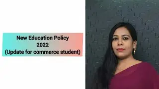 New Education Policy 2022||NEP2022||  commerce ||