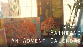 Painting an Advent Calendar//Process (and Potential Sale!)