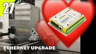 Ep27: CNC Ethernet Upgrade - making a plan !