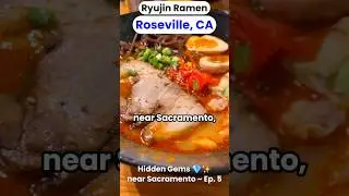 BEST Ramen🍜🤤in Roseville📍CA? | Hidden Gems 💎✨near Sacramento ~ Episode 5 | The Foodie Nomads