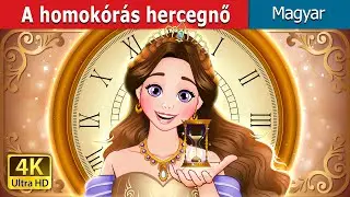 A homokórás hercegnő | Hourglass Princess in Hungarian | @HungarianFairyTales