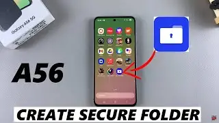 How To Create Secure Folder On Samsung Galaxy A56