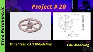 Basic  |  Tutorial  |  CAD  Modeling  |  Project 20   |  Design By  | Mursaleen  |  Creo Parametric