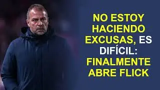 🚨 NO ESTOY HACIENDO EXCUSAS, ES DIF&Iacute;CIL: FINALMENTE ABRE FLICK | Flick