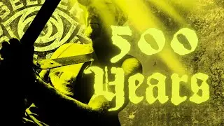 Seeker Becomes Seer - 500 Years (Official Music Video)