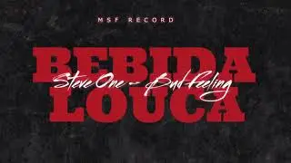 STEVE -ONE  ft BUD FEELING - BEBIDA LOUCA (MSF record)