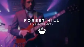 Forest Hill Live Demo Reel