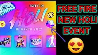 HOLI EVENT FREE FIRE 2022||HOLI EVENT FREE REWARDS||HOLI EVENT REWARDS||TUSHARGAMER2K