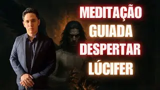 Meditação guiada Lúcifer Despertar