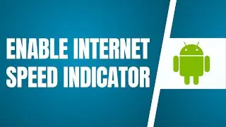 Enable Internet Speed Indicator On Android | Show Connection Speed On Status Bar