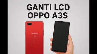 Ga perlu lama, Ganti LCD OPPO A3S secepat ini. | Tutorial Servis HP Step-by-Step