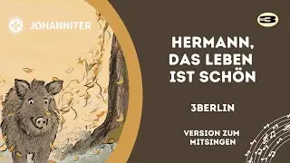 Hermann, das Leben ist sch&ouml;n - Kinderlieder zum MITSINGEN 🐗🎶 | 3Berlin Kinderlieder