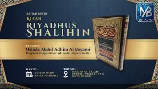 Kajian Rabu ba'da Maghrib, 14 Jan 2026 | kitab Riyadus Shalihin | 𝗨𝘀𝘁𝗮𝗱𝘇 𝗔𝗯𝗱𝘂𝗹 𝗔𝗱𝗵𝗶𝗺