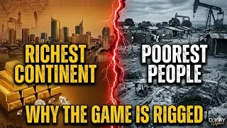 The SURPRISING Reasons Behind AFRICA'S POVERTY