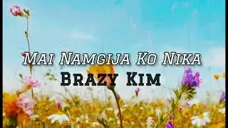 Mai Namgija Ko Nika || B.K || ( Official music Audio Prod by @Prod.koena