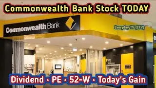 Commonwealth Bank of Australia (CBA) Stock Today &ndash; Price, PE, Dividend & 52-Week Range | CBA Stock 