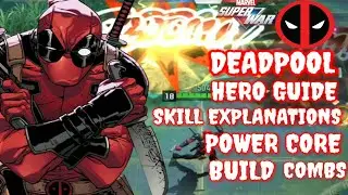 MARVEL SUPER WAR DEADPOOL Hero guide , Build , Powercore , combos msw